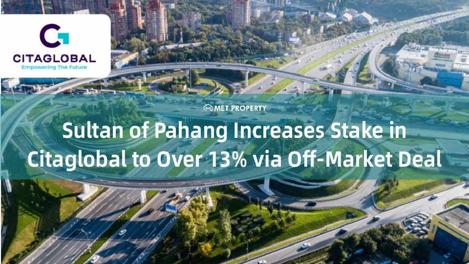 Sultan of Pahang Increases Stake in Citaglobal to Over 13% via Off-Market Deal