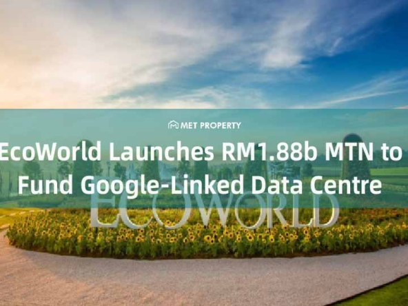 EcoWorld Sets Up RM1.88b MTN for Selangor Data Centre Project
